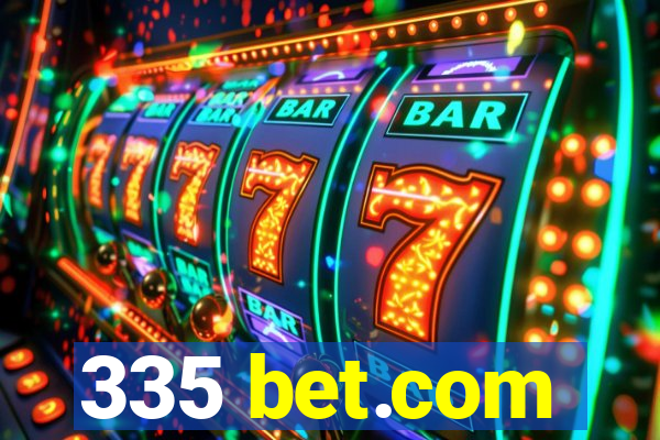 335 bet.com